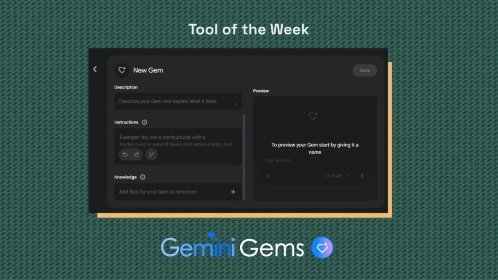 Tool of The Week: Gemini (Gems)